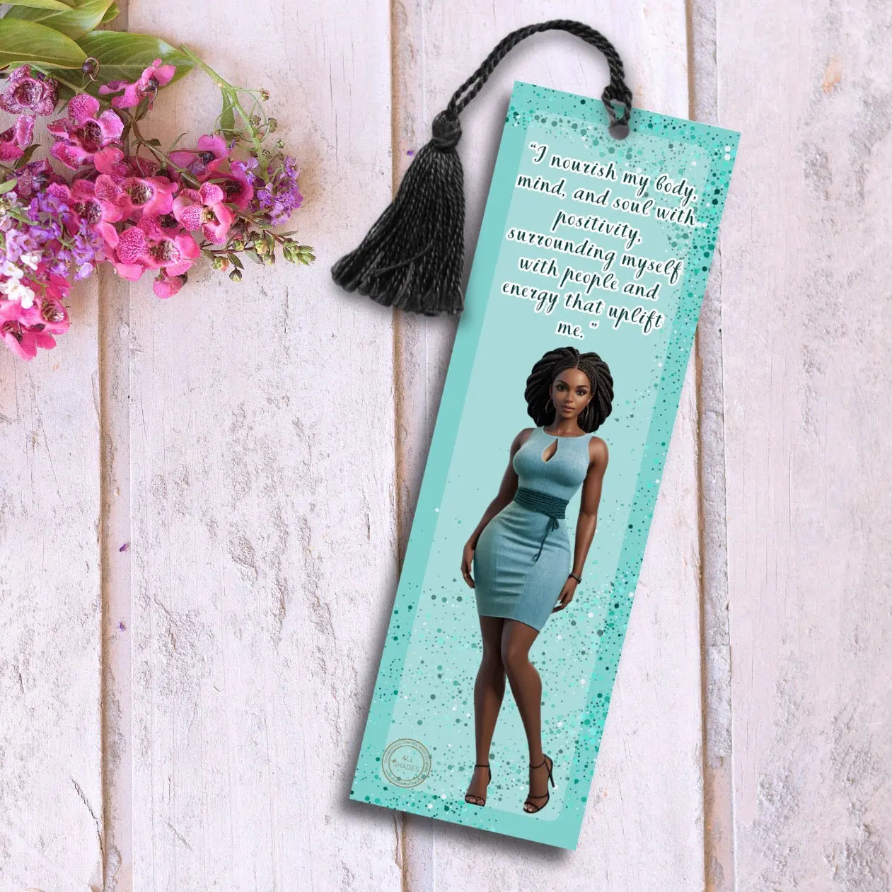 "I Nourish my Body, Mind ...." - Affirmation Bookmark All Shades