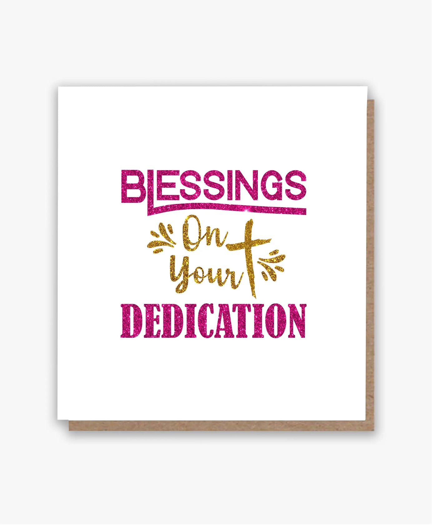 Blessings On Your Dedication Card! 🩷
