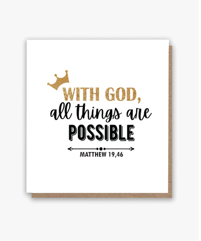 With God, All Things are Possible Card!