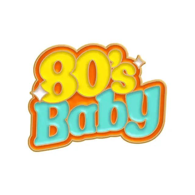 "80's Baby" Zinc Alloy Enamel Pin – Nostalgic Badge for 80s Enthusiasts All Shades