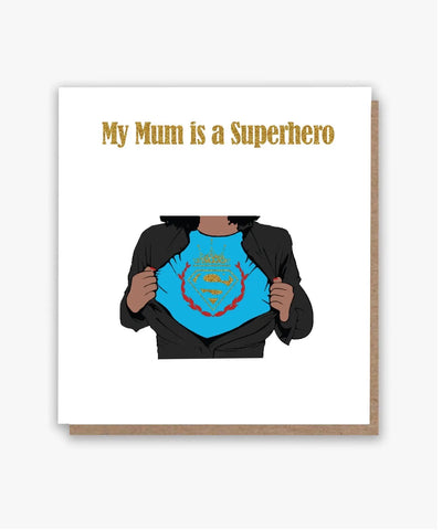 My Mum is a Superhero 🦸🏾‍♀️ 🦸🏿‍♀️🦸🏽‍♀️ (Lighter Skintone)
