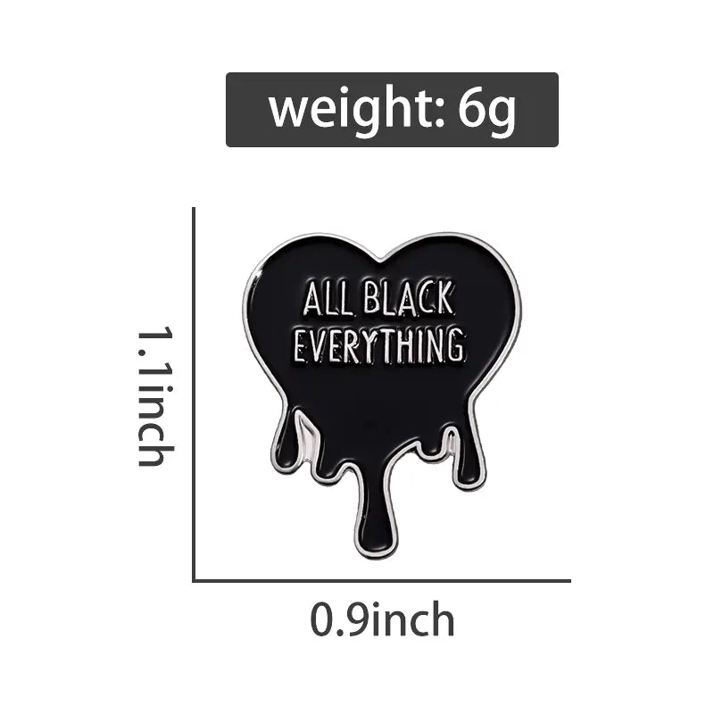 All Black Everything Enamel Pin All Shades