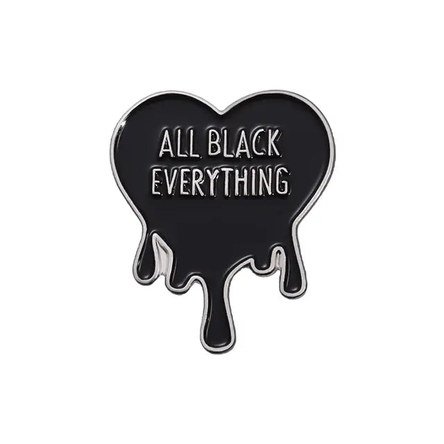 All Black Everything Enamel Pin All Shades