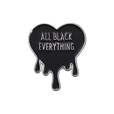 All Black Everything Enamel Pin All Shades