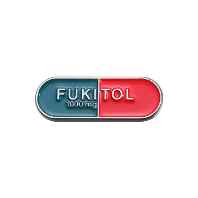 Funny Sarcasm FUKITOL Prescription Pill Brooch - Enamel Pin All Shades