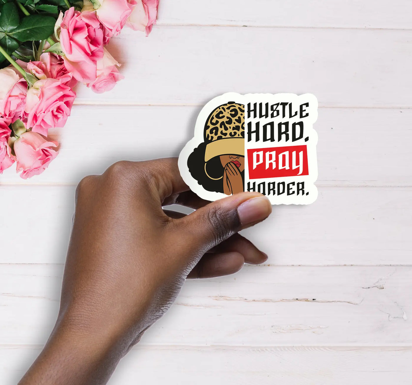 Hustle Hard, Pray Harder Handmade Vinyl Sticker - All Shades