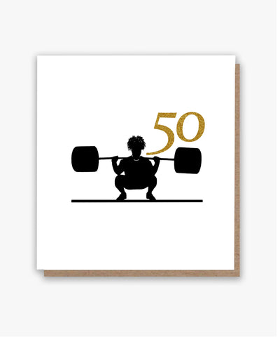 50 Strong Birthday Card!
