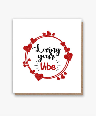 Loving Your Vibe Card!
