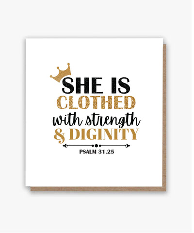 Clothed in Strength & Dignity Card!