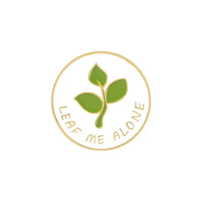 Leaf Me Alone - Enamel Pin All Shades