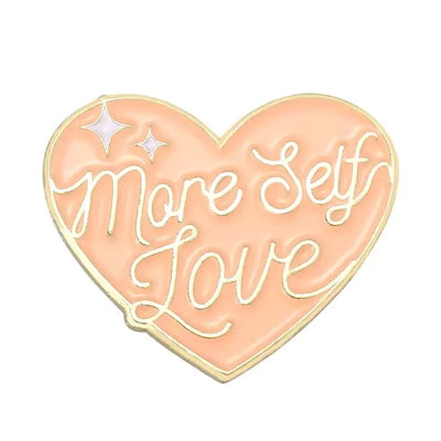 More Self Love - Enamel Pin All Shades