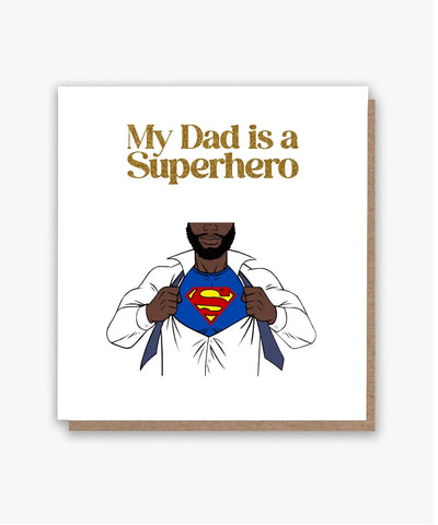 My Dad is a Superhero Card - All Shades