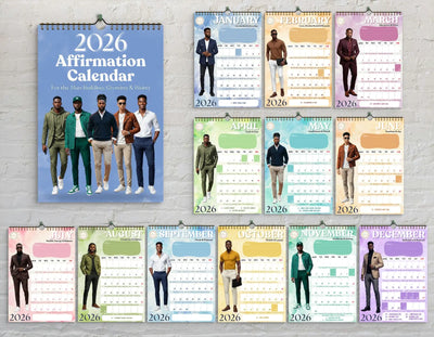 LIMITED STOCK!! Exclusive! All Shades 2026 Affirmation Calendar – For the Man Building, Growing & Rising All Shades