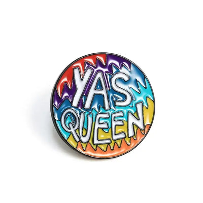 Yas Queen - Enamel Pin All Shades