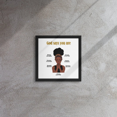 God Says You Are - Empowered Woman Scripture Poster- Framed canvas All Shades