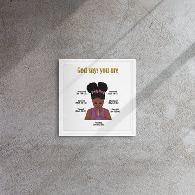 God Says You Are - Uplifting Scripture Affirmations Poster - Framed Canvas All Shades