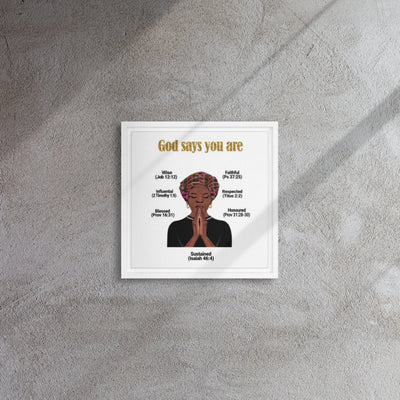 God Says You Are - Divine Qualities Scripture Poster - Framed canvas All Shades