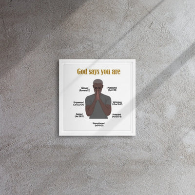 God Says You Are - Empowering Scripture Quotes Poster - Framed canvas All Shades