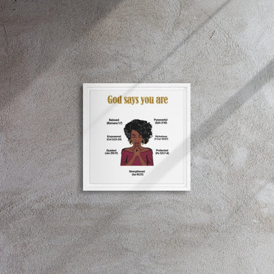 God Says You Are - Affirmative Scripture Reflections Poster - Framed canvas All Shades
