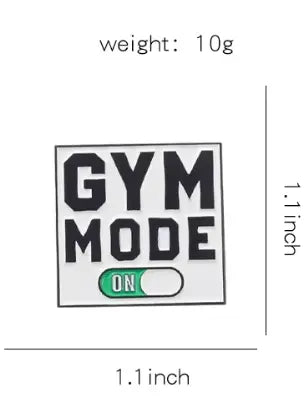 Gym Mode On - Enamel Pin All Shades