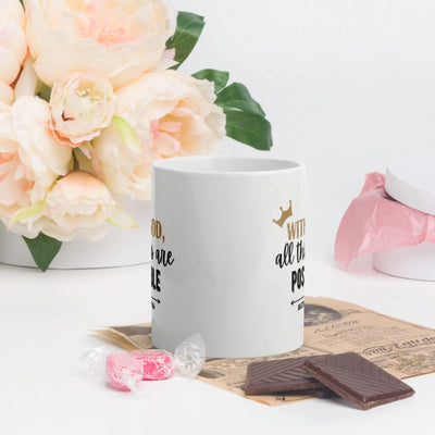 With God all things are Possible - White glossy mug All Shades